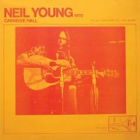 Carnegie Hall 1970 / Neil Young, comp., chant, guit. | Young, Neil (1945-....). Compositeur. Comp., chant, guit.