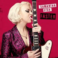 Faster / Samantha Fish | Fish, Samantha