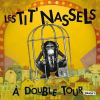 A double tour : volume 1 / Tit' Nassels (Les) | Tit' Nassels (Les)