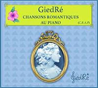 Chansons romantiques au piano | GiedRé (1985-....). Compositeur. Chanteur