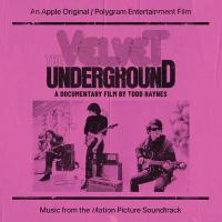 Velvet Underground (The) : B.O.F. : a documentary film by Todd Haynes / Todd Haynes, réal. | Haynes, Todd (1961-....). Réalisateur