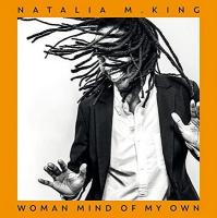 Woman mind of my own | Natalia M. King