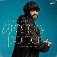 Still rising : the collection / Gregory Porter, comp. & chant | Porter, Gregory (1971-....). Compositeur. Comp. & chant