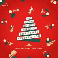 Christmas celebration / The Amazing Keystone Big Band, ens. instr. | Amazing Keystone Big Band (The)