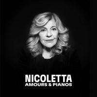 Amours & pianos / Nicoletta, chant | Nicoletta (1944-....). Interprète
