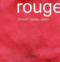Rouge / Isabelle Duthoit, clar. | Duthoit, Isabelle - clarinettiste, vocaliste. Interprète