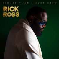 Richer than I ever been | Rick Ross (1976-....). Chanteur