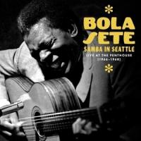Samba in Seattle : live at the Penthouse 1966-1968 / Bola Sete, guit. | Sete, Bola - Guitare