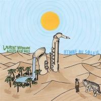 Hymne au soleil / Laurent Bardainne & Tigre d'Eau Douce | Bardainne, Laurent
