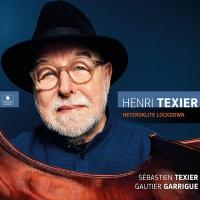 HETEROKLITE LOCKDOWN / Henri Texier, cb | Texier, Henri (1945-....)