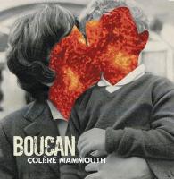 Colère mammouth | Boucan