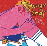 Teenage ends / Johnnie Carwash, gpe instr. et voc. | Johnnie Carwash. Musicien