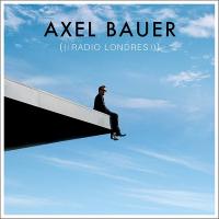 Radio Londres / Axel Bauer
