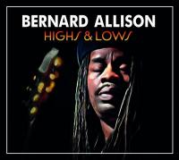 Highs & lows | Bernard Allison