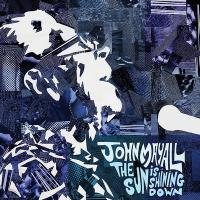 Sun is shining down (The ) | John Mayall