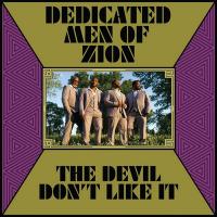 The devil don't like it | Dedicated Men Of Zion. Musicien