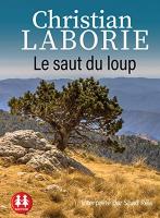Saut du loup (Le) | Laborie, Christian. Auteur