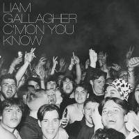 C'mon you know / Liam Gallagher | Gallagher, Liam (1972)