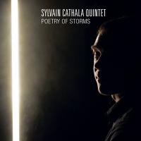 Poetry of storms / Sylvain Cathala, saxo t | Cathala, Sylvain (1973-) - saxophoniste. Interprète