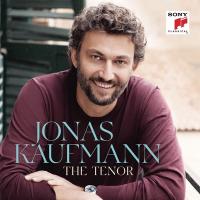 Tenor (The) / Jonas Kaufmann | Jonas Kaufmann