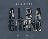 Alba gitana | Steeve Laffont, Compositeur
