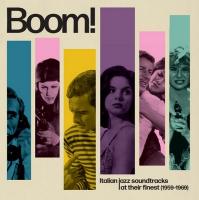 Boom ! : Italian jazz soundtracks at their finest 1959-1969 / Anthologie | Ortolani, Riz
