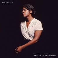Breaking the thermometer / Leyla McCalla, comp. & chant | McCalla, Leyla (1985-....). Chanteur