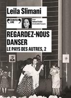 Pays des autres vol. 2 (Le) : Regardez-nous danser : [enregistrement sonore] | Slimani, Leïla (1981-....)