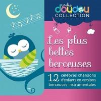 Couverture de Plus belles berceuses (Les) : 12 célèbres chansons d'enfants en versions instrumentales