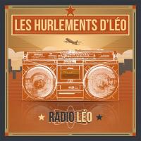 Radio Léo / Hurlements d'Léo (Les), ens. voc. & instr. | Hurlements d'Léo (Les). Musicien. Ens. voc. & instr.
