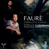 Complete songs | Fauré, Gabriel (1845-1924). Composition musicale