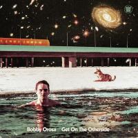 Get on the otherside | Bobby Oroza