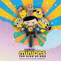Minions : the rise of Gru : bande originale du film d'animation | Pereira, Heitor