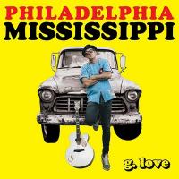 Philadelphia Mississippi |  G. Love