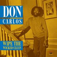 Wipe the wicked clean / Don Carlos, chant | Carlos, Don. Interprète