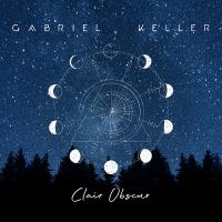 Clair Obscur / Gabriel Keller, comp. & arr. | Keller, Gabriel. Interprète