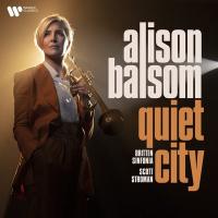 Quiet city / Alison Balsom, trp. | Balsom, Alison (1978-) - trompettiste. Interprète