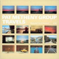 Travels / Pat Metheny Group | Metheny, Pat. Compositeur