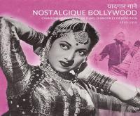 Nostalgique Bollywood : chansons mémorables, de films, d'amour et de dévotion 1939-1959 | Kurvalikar, Govind