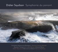 Symphonie du Ponant / Didier Squiban, comp. | Squiban, Didier. Compositeur