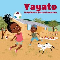Yayato : Comptines et jeux du Cameroun / Alimé Bébégué, chant, guit. | Bébégué, Alimé. Interprète
