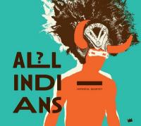 All indians ? / Impérial Quartet | Sabatier, Damien