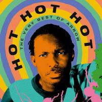 Hot hot hot : the very best of Arrow | Arrow (1949-2010)