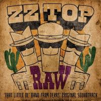 Raw : that little ol' band from Texas original soundtrack | ZZ Top. Musicien