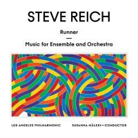 Runner : Music for Ensemble and Orchestra / Steve Reich, comp. | Reich, Steve (1936-....) - compositeur américain. Compositeur
