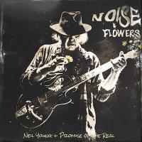 Noise and flowers | Neil Young