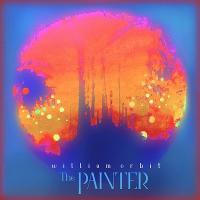 The Painter | Orbit, William (1956-....)