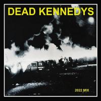Fresh fruit for rotten vegetables [2022 mix] / Dead Kennedys | Dead Kennedys
