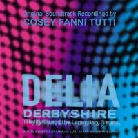 Delia Derbyshire : the myths and the legendary tapes : B.O.F. / Cosey Fanni Tutti, comp., chant | Cosey Fanni Tutti. Compositeur. Interprète