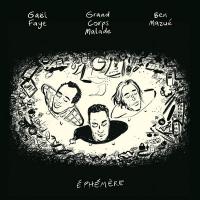 Ephémère / Gaël Faye, chant | Mazué, Ben (1981-....)